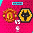 Manchester United vs Wolves EN VIVO Premier League Jornada 19