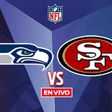 Seattle Seahawks vs San Francisco 49ers EN VIVO NFL Semana 18