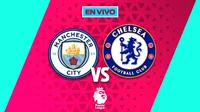 Manchester City vs Chelsea EN VIVO Premier League Jornada 20