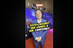 El Ingeniero Velázquez confía en Cruz Azul para la Final: 'VAMOS A SER CAMPEONES'