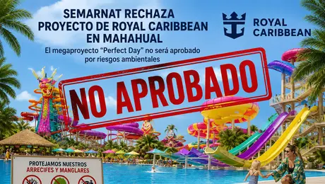 Semarnat frena proyecto de Royal Caribbean en Mahahual; “Perfect Day” no será aprobado