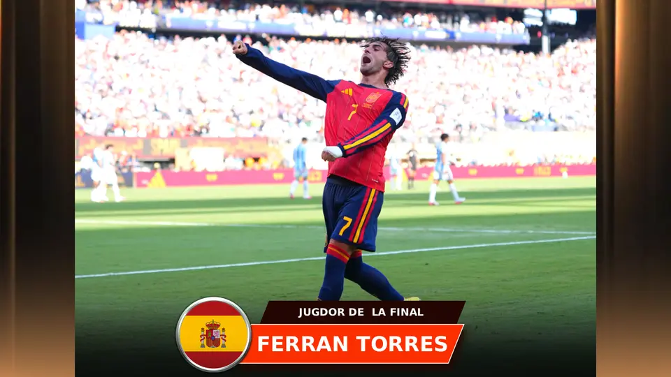 Jugador de la Final: Ferrán Torres, de críticas a darle la segunda estrella a España