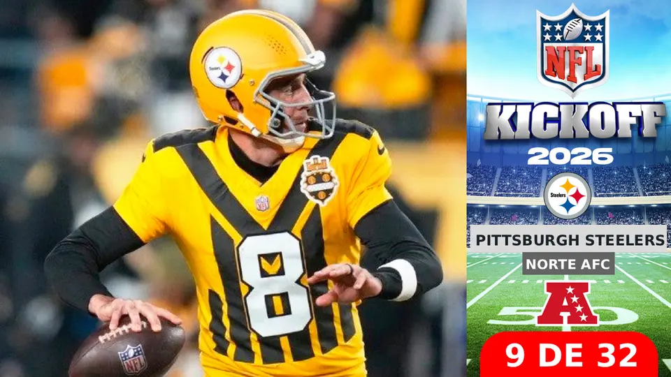 Todo lo que debes saber sobre los Pittsburgh Steelers rumbo al Kickoff 2026 de la NFL