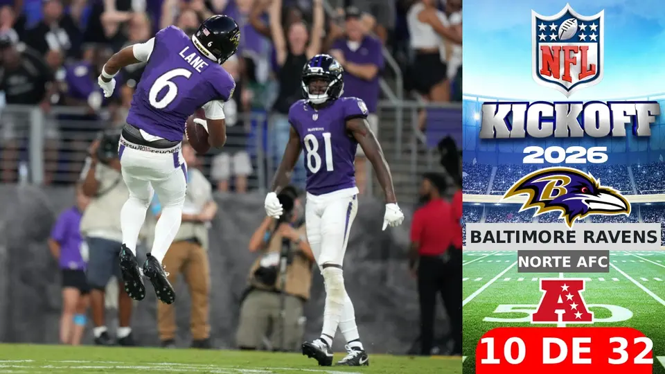 Todo lo que debes saber sobre los Baltimore Ravens rumbo al Kickoff 2026 de la NFL
