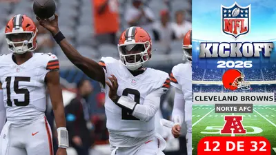 Todo lo que debes saber sobre los Cleveland Browns rumbo al Kickoff 2026 de la NFL