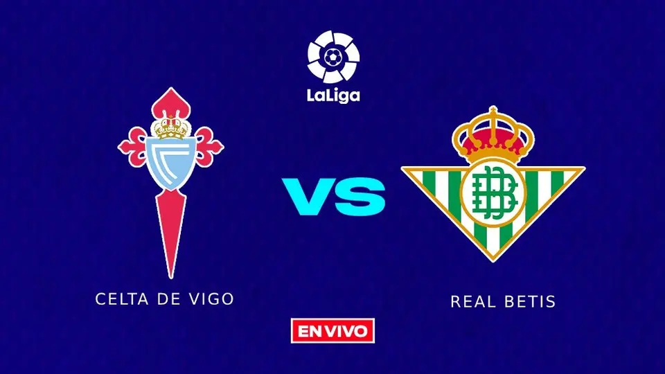 Celta de Vigo vs Real Betis EN VIVO LaLiga Jornada 19