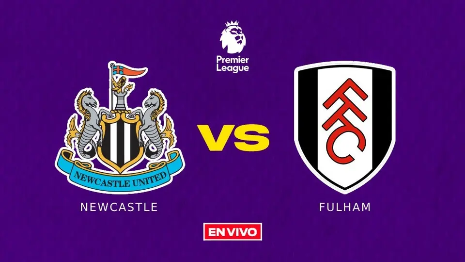 Newcastle vs Fulham EN VIVO Jornada 17 de la Premier League