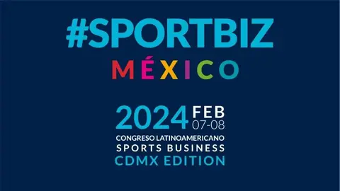 SPORTBIZ México, listo para la edición 2024 de su Congreso Latinoaméricano: ¿Cuándo y dónde es el evento?