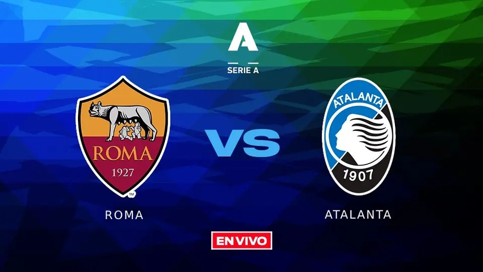 Roma vs Atalanta EN VIVO Serie A Jornada 19
