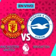 Manchester United vs Brighton EN VIVO Premier League Jornada 9