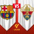 LaLiga: ¿Cuándo y dónde ver Barcelona vs Elche?