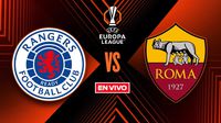 Rangers vs Roma EN VIVO Europa League Jornada 4