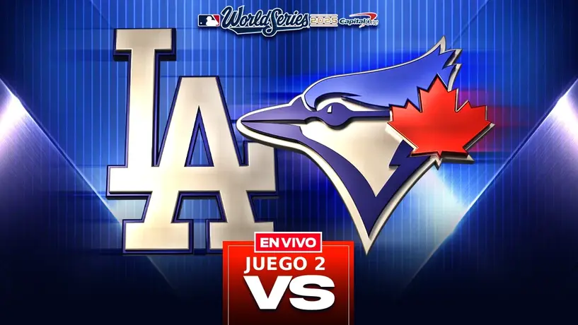 Los Angeles Dodgers vs Toronto Blue Jays EN VIVO Serie Mundial MLB 2025 Juego 2