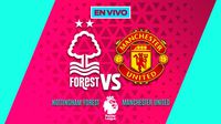 Nottingham Forest vs Manchester United EN VIVO Premier League Jornada 10