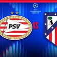 PSV vs Atlético de Madrid ¿Dónde y a qué hora ver el partido de Champions League?