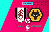 Fulham vs Wolverhampton EN VIVO Premier League Jornada 10