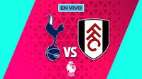 Tottenham vs Fulham EN VIVO Premier League Jornada 13