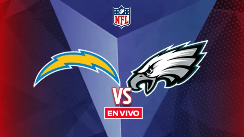 Los Ángeles Chargers vs Philadelphia Eagles EN VIVO NFL Semana 14