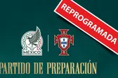 México vs Portugal: Preventa de boletos fue reprogramada
