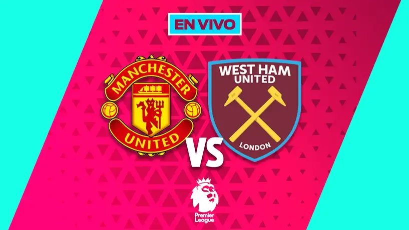 Manchester United vs West Ham EN VIVO Premier League Jornada 14