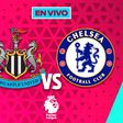 Newcastle vs Chelsea EN VIVO Premier League Jornada 17