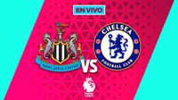 Newcastle vs Chelsea EN VIVO Premier League Jornada 17