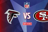 Atlanta Falcons vs San Francisco 49ers EN VIVO NFL Semana 7