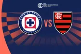 Cruz Azul vs Flamengo: ¿Cuándo, dónde y a qué hora ver el juego de la Copa Intercontinental?