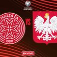 Malta vs Polonia EN VIVO Eliminatorias Mundialistas UEFA