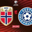 Noruega vs Estonia EN VIVO Eliminatorias Mundialistas UEFA