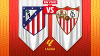 Atlético de Madrid vs Sevilla EN VIVO LaLiga Jornada 11