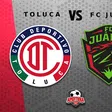 Liga MX: ¿Cuándo y dónde ver la Vuelta de los Cuartos de Final Toluca vs FC Juárez?