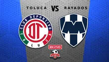 Toluca vs Monterrey EN VIVO Semifinal Vuelta Liga MX Apertura 2025