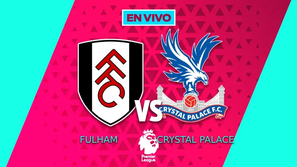 Fulham vs Crystal Palace EN VIVO Premier League Jornada 15