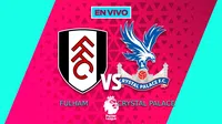 Fulham vs Crystal Palace EN VIVO Premier League Jornada 15