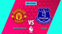 Manchester United vs Everton EN VIVO Premier League Jornada 12