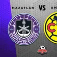 Liga MX: ¿Cuándo y dónde ver el Mazatlán vs América? EN VIVO