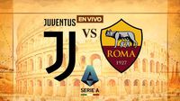 Juventus vs Roma EN VIVO Serie A Jornada 16