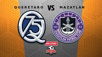 Querétaro vs Mazatlán EN VIVO Liga MX Apertura 2025 Jornada 16
