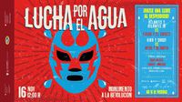 CDMX tendrá lucha libre gratis para concientizar sobre el cuidado del agua