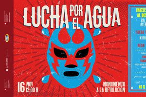 CDMX tendrá lucha libre gratis para concientizar sobre el cuidado del agua
