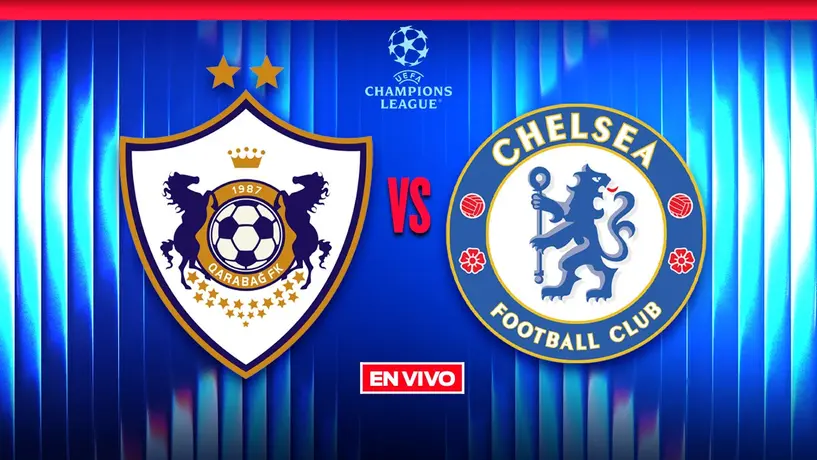 Qarabag vs Chelsea EN VIVO UEFA Champions League Jornada 4