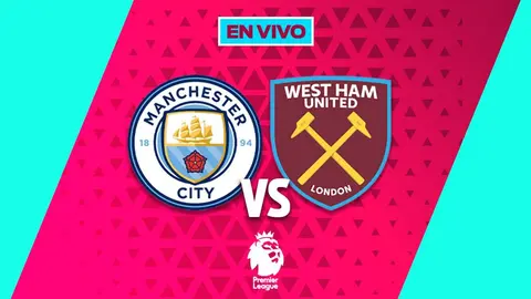 Manchester City vs West Ham EN VIVO Premier League Jornada 17