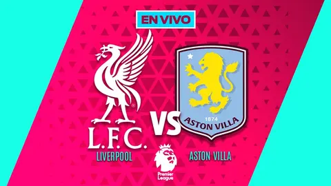 Liverpool vs Aston Villa EN VIVO Premier League Jornada 10