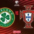 Irlanda vs Portugal EN VIVO Eliminatorias UEFA Mundial 2026