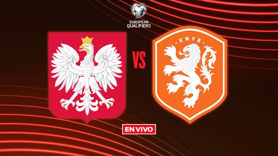 Polonia vs Países Bajos EN VIVO Eliminatorias Mundialistas UEFA