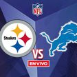 Pittsburgh Steelers vs Detroit Lions EN VIVO NFL Semana 16