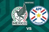 México vs Paraguay: ¿Dónde y cuándo ver el partido amistoso de la Selección Mexicana?