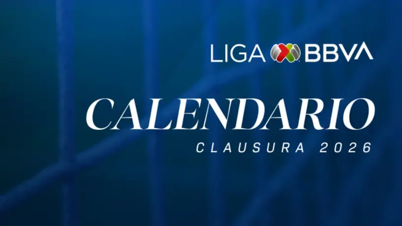 Liga MX Clausura 2026: Fechas clave, clásicos y ajustes por eventos internacionales