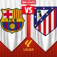 Barcelona vs Atlético de Madrid EN VIVO LaLiga Jornada 19